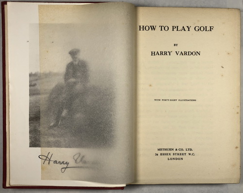Harry Vardon, HOW TO PLAY GOLF BY HARRY VARDON, 1912, London - landofmagazines.com