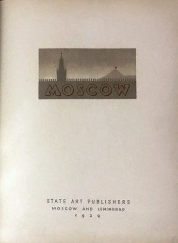 A. Rodchenko, V. Stepanova. Moskva. Albom, 1939./A. Rodchenko, V. Stepanova. Moscow: Album, 1939. - landofmagazines.com