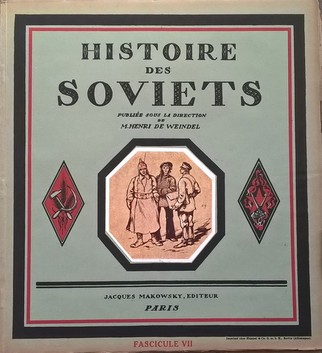 Weinlel H. Histoire des Soviets. Paris, 1922./Weinlel H. History of the Soviets. Paris, 1922.  - landofmagazines.com