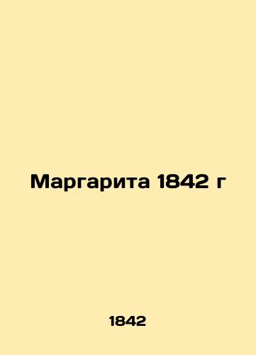 Margarita 1842 In Russian (ask us if in doubt)/Margarita 1842 g - landofmagazines.com