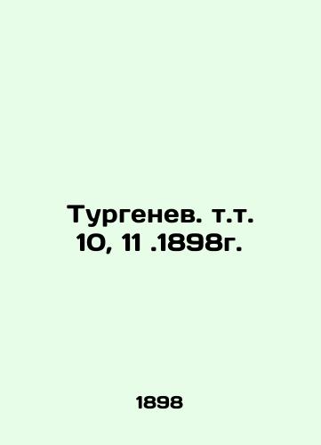 Turgenev Vol. 10, 11.1898. In Russian (ask us if in doubt)/Turgenev. t.t. 10, 11.1898g. - landofmagazines.com