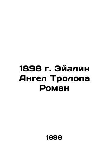 1898 Eyalene Angel Trolopa Roman In Russian (ask us if in doubt)/1898 g. Eyalin Angel Trolopa Roman - landofmagazines.com