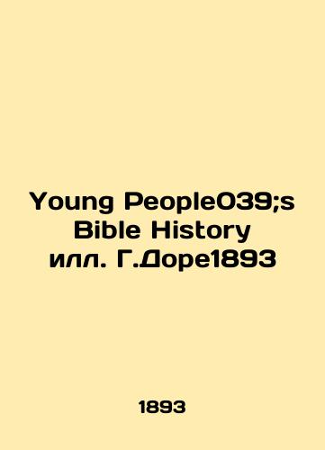 Young People039; s Bible History by H.Dore1893/Young People039;s Bible History ill. G.Dore1893