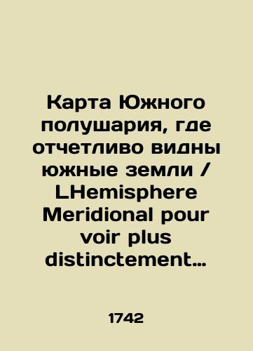 Karta Yuzhnogo polushariya, gde otchetlivo vidny yuzhnye zemli / LHemisphere Meridional pour voir plus distinctement les Terres Australes/Map of the southern hemisphere, where the southern lands are clearly visible / LHemispheric Meridional pour voir plus distance between Terres Australia In Russian (ask us if in doubt) - landofmagazines.com