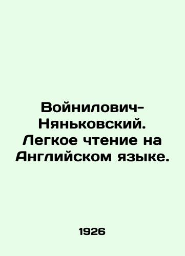 Voynilovich-Nyankovskiy. Legkoe chtenie na Angliyskom yazyke./Vojnilovich-Niankovsky. Easy reading in English. - landofmagazines.com