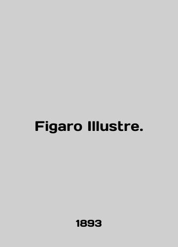 Figaro Illustre./Figaro Illustre. In French (ask us if in doubt) - landofmagazines.com