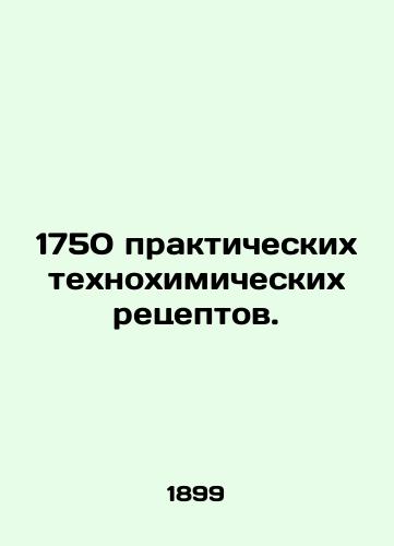 1750 prakticheskikh tekhnokhimicheskikh retseptov./1,750 practical technochemical recipes. In Russian (ask us if in doubt). - landofmagazines.com