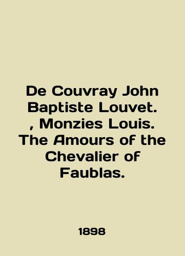 De Couvray John Baptiste Louvet.,  Monzies Louis. The Amours of the Chevalier of Faublas./De Couvray John Baptiste Louvet.,  Monzies Louis. The Amours of the Chevalier of Faublas. In English (ask us if in doubt). - landofmagazines.com