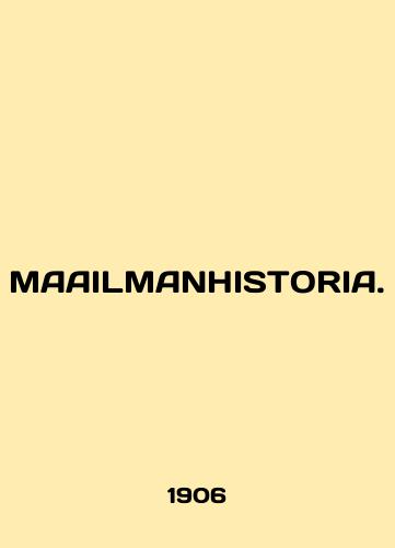MAAILMANHISTORIA./MAAILMANHISTORIA. In English (ask us if in doubt) - landofmagazines.com