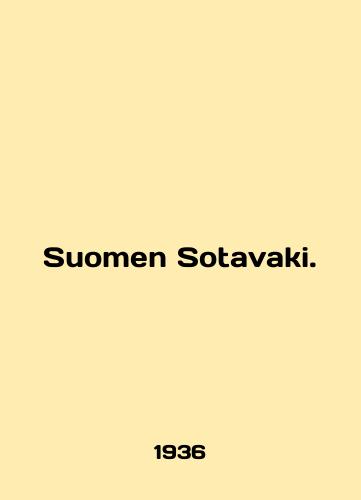 Suomen Sotavaki./Suomen Sotavaki. In English (ask us if in doubt) - landofmagazines.com
