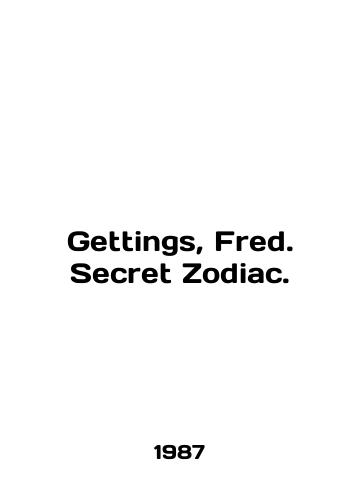Gettings, Fred. Secret Zodiac./Gettings, Fred. Secret Zodiac. In English (ask us if in doubt) - landofmagazines.com