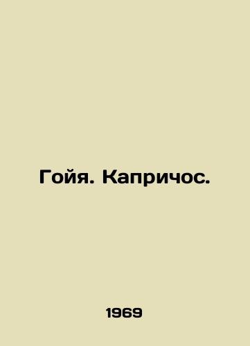Goyya. Kaprichos./Goya. Caprichos. In Russian (ask us if in doubt). - landofmagazines.com