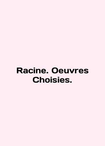 Racine. Oeuvres Choisies./Racine. Oeuvres Choisies. In English (ask us if in doubt) - landofmagazines.com