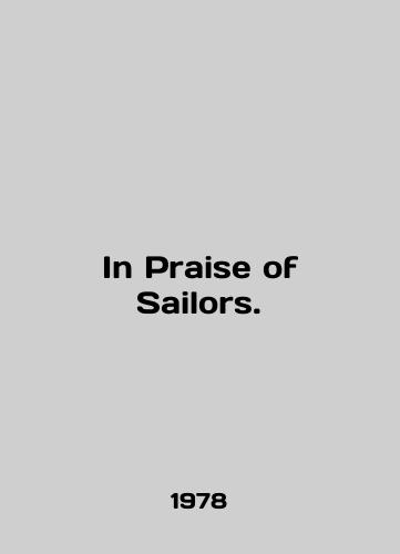 In Praise of Sailors./In Praise of Sailors. In English (ask us if in doubt) - landofmagazines.com