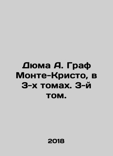 Dyuma A. Graf Monte-Kristo, v 3-kh tomakh. 3-y tom./Dumas A. Count of Monte Cristo, in Volume 3. In Russian (ask us if in doubt) - landofmagazines.com