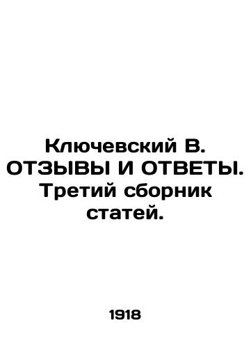 Klyuchevskiy V. OTZYVY I OTVETY. Tretiy sbornik statey./Klyuvsky V. REVIEWS AND RESPONSES. Third collection of articles. In Russian (ask us if in doubt). - landofmagazines.com