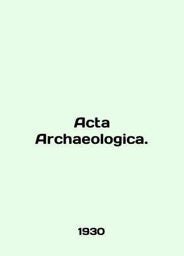 Acta Archaeologica./Acta Archaeologica. In English (ask us if in doubt) - landofmagazines.com