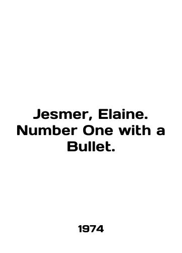 Jesmer, Elaine. Number One with a Bullet./Jesmer, Elaine. Number One with a Bullet. In English (ask us if in doubt) - landofmagazines.com
