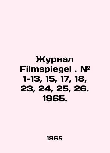 Zhurnal Filmspiegel. # 1-13, 15, 17, 18, 23, 24, 25, 26. 1965./Filmspiegel magazine. # 1-13, 15, 17, 18, 23, 24, 25, 26. 1965. In German (ask us if in doubt) - landofmagazines.com