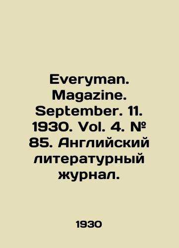 Everyman. Magazine. September. 11. 1930. Vol. 4. # 85. Angliyskiy literaturnyy zhurnal./Everyman. Magazine. September. 11. 1930. Vol. 4. # 85. English Literary Journal. In Russian (ask us if in doubt) - landofmagazines.com