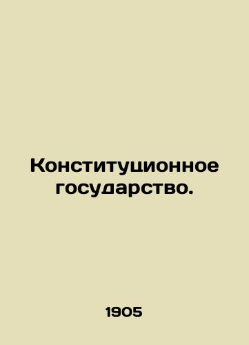 Konstitutsionnoe gosudarstvo./Constitutional State. In Russian (ask us if in doubt). - landofmagazines.com