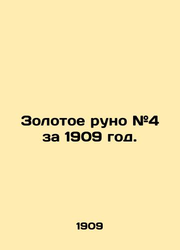 Zolotoe runo #4 za 1909 god./Golden Fleece # 4 for 1909. In Russian (ask us if in doubt) - landofmagazines.com