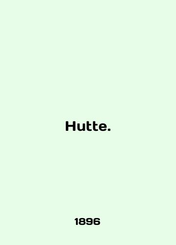 Hutte./Hutte. In English (ask us if in doubt) - landofmagazines.com