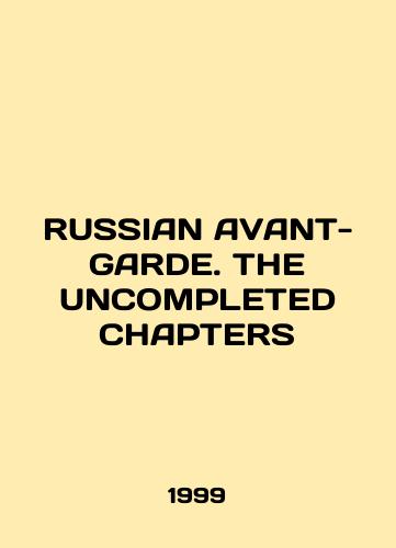 RUSSIAN AVANT-GARDE. THE UNCOMPLETED CHAPTERS/ENGLISH AVANT-GARDE. THE UNCOMPLETED CHAPTERS In English (ask us if in doubt) - landofmagazines.com