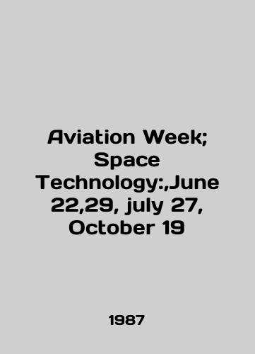 Aviation Week; Space Technology:,June 22,29, july 27, October 19/Aviation Week; Space Technology:, June 22,29, july 27, October 19 In English (ask us if in doubt) - landofmagazines.com