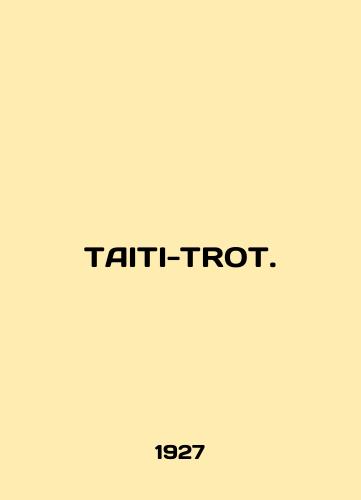 TAITI-TROT./TAITI-TROT. In English (ask us if in doubt) - landofmagazines.com