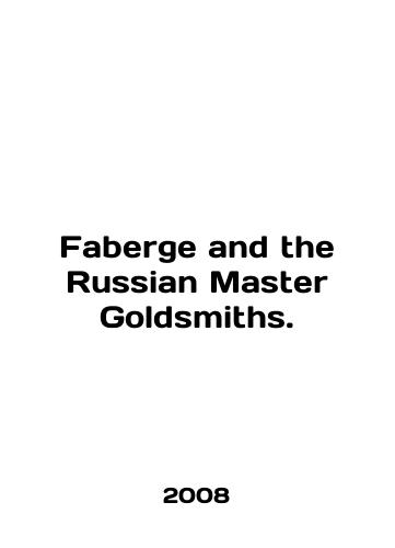 Faberge and the Russian Master Goldsmiths./Faberge and the Russian Master Goldsmiths. In English (ask us if in doubt) - landofmagazines.com