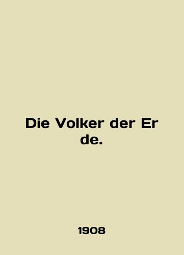 Die Volker der Erde./Die Volker der Erde. In German (ask us if in doubt). - landofmagazines.com