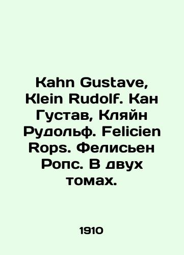 Kahn Gustave, Klein Rudolf. Kan Gustav, Klyayn Rudolf. Felicien Rops. Felisen Rops. V dvukh tomakh./Kahn Gustave, Klein Rudolf. Kahn Gustave, Klein Rudolf. Felicien Rops. Felicien Rops. In two volumes. In Russian (ask us if in doubt) - landofmagazines.com