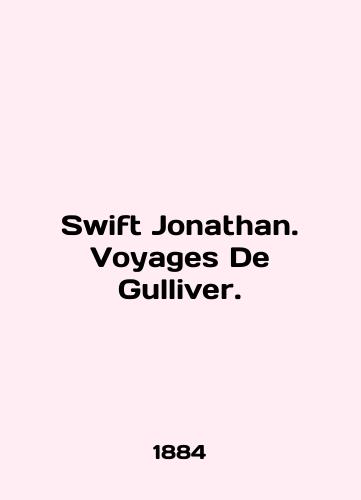 Swift Jonathan. Voyages De Gulliver./Swift Jonathan. Voyages De Gulliver. In English (ask us if in doubt). - landofmagazines.com