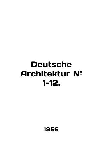 Deutsche Architektur # 1-12./Deutsche Architektur # 1-12. In English (ask us if in doubt) - landofmagazines.com