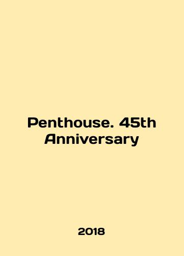 Penthouse. 45th Anniversary/Penthouse. 45th Anniversary In English (ask us if in doubt) - landofmagazines.com