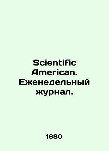 Scientific American. Ezhenedelnyy zhurnal./Scientific American. Weekly Journal. In Russian (ask us if in doubt). - landofmagazines.com