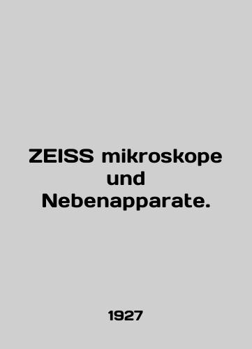 ZEISS mikroskope und Nebenapparate./ZEISS mikroskope und Nebenapparate. In English (ask us if in doubt) - landofmagazines.com