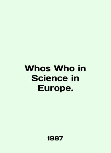 Whos Who in Science in Europe./Whos Who in Science in Europe. In English (ask us if in doubt) - landofmagazines.com