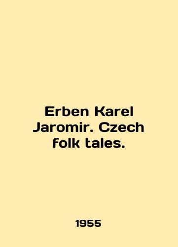 Erben Karel Jaromir. Czech folk tales./Erben Karel Jaromir. Czech folk tales. In English (ask us if in doubt) - landofmagazines.com