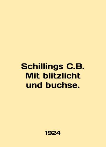 Schillings C.B. Mit blitzlicht und buchse./Schillings C.B. Mit blitzlicht und buchse. In English (ask us if in doubt) - landofmagazines.com