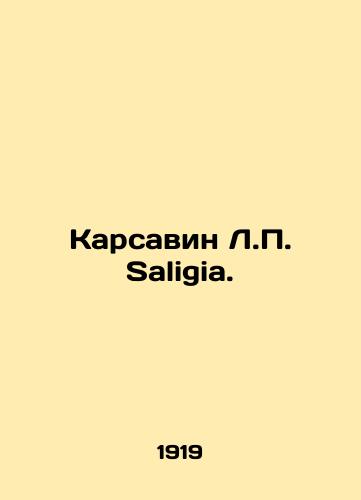 Karsavin L.P. Saligia./Karsavin L.P. Saligia. In Russian (ask us if in doubt) - landofmagazines.com