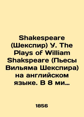 Shakespeare (Shekspir) U. The Plays of William Shakspeare (Pesy Vilyama Shekspira) na angliyskom yazyke. V 8 mi tomakh. Tom III. Venetsianskiy kupets. Kak vam eto ponravitsya. Konets delu venets. Ukroshchenie stroptivoy. Zimnyaya skazka./Shakespeare W. The Plays of William Shakespeare in English. In 8 volumes. Volume III. The Merchant of Venice. As you like it. The end of the matter is a crown. Taming the stroppy. A winter fairy tale. In Russian (ask us if in doubt). - landofmagazines.com