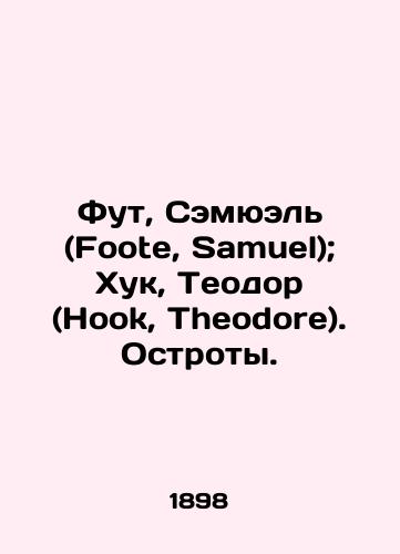 Fut, Semyuel (Foote, Samuel); Khuk, Teodor (Hook, Theodore). Ostroty./Foot, Samuel (Foot, Samuel); Hook, Theodore In Russian (ask us if in doubt) - landofmagazines.com