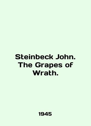 Steinbeck John. The Grapes of Wrath./Steinbeck John. The Grapes of Wrath. In English (ask us if in doubt). - landofmagazines.com