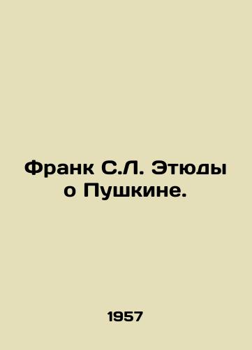 Frank S.L. Etyudy o Pushkine./Frank S.L. Studies on Pushkin. In Russian (ask us if in doubt) - landofmagazines.com