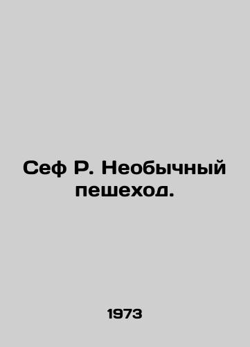 Sef R. Neobychnyy peshekhod./Sef R. Unusual pedestrian. In Russian (ask us if in doubt) - landofmagazines.com