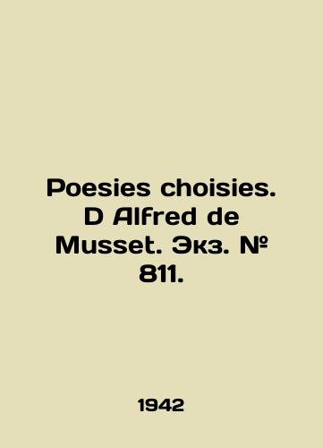 Poesies choisies. D Alfred de Musset. Ekz. # 811./Poesies choices. D Alfred de Musset. Example # 811. In French (ask us if in doubt). - landofmagazines.com