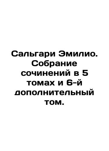 Sal'gari Emilio. Sobranie sochineniy v 5 tomakh i 6-y dopolnitel'nyy tom./Salgari Emilio. A collection of essays in 5 volumes and the 6th additional volume. In Russian (ask us if in doubt). - landofmagazines.com