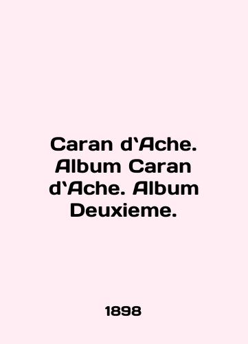 Caran dAche. Album Caran dAche. Album Deuxieme./Caran dAche. Album Caran dAche. Album Deuxieme. In French (ask us if in doubt). - landofmagazines.com